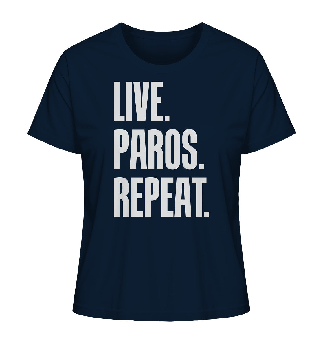 LIVE. PAROS. REPEAT. - Ladies Organic Shirt