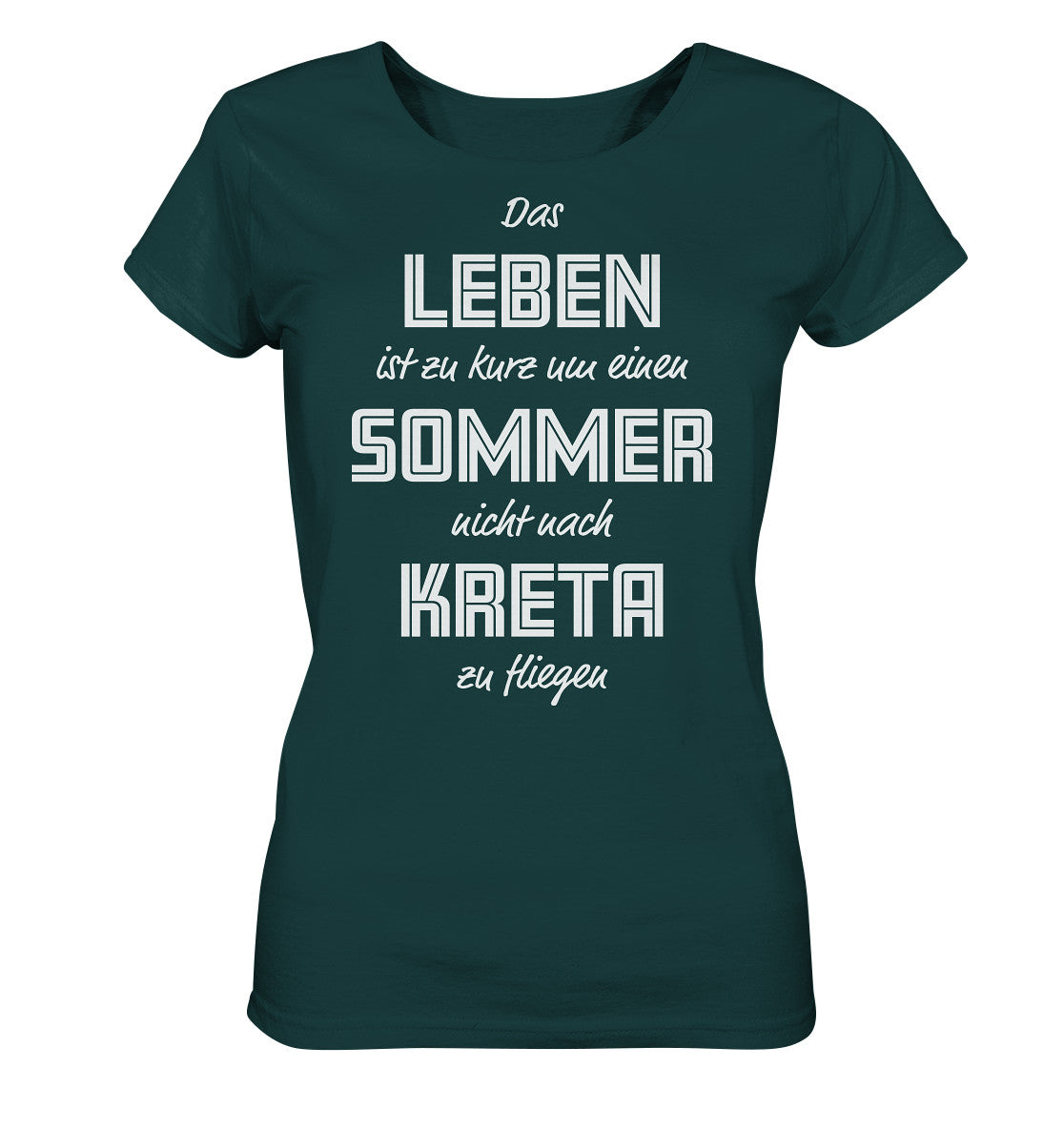 Life is too short not to fly to Crete for a summer - Ladies Organic Shirt