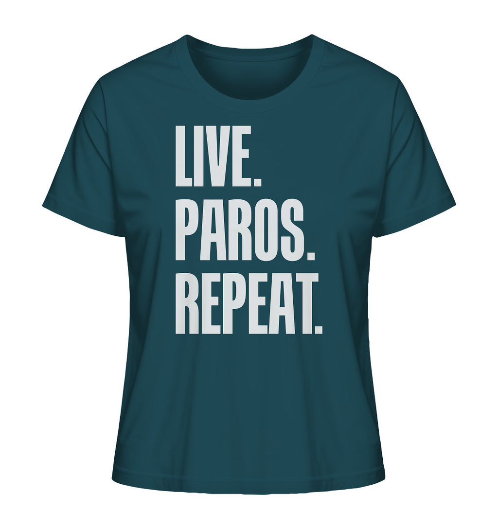 LIVE. PAROS. REPEAT. - Ladies Organic Shirt
