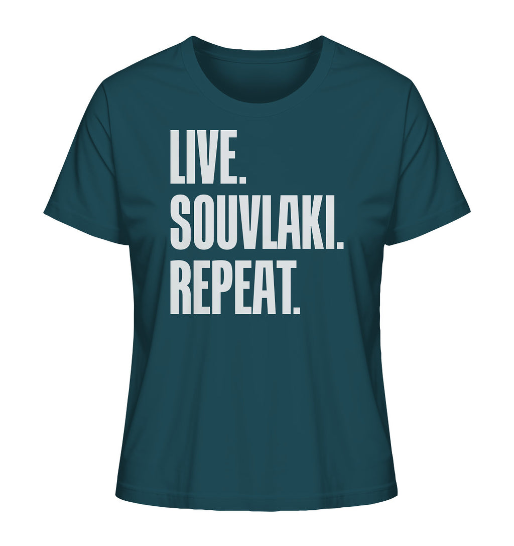 LIVE. SOUVLAKI. REPEAT. - Ladies Organic Shirt