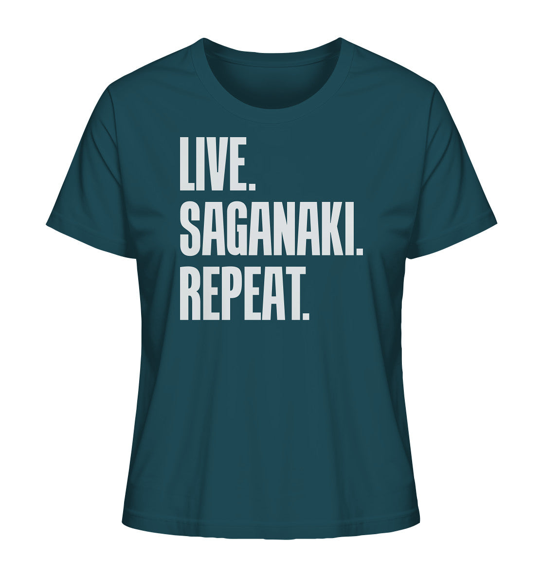LIVE. SAGANAKI. REPEAT. - Ladies Organic Shirt
