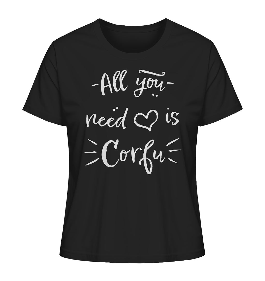 All you need is Corfu - Ladies Organic Shirt