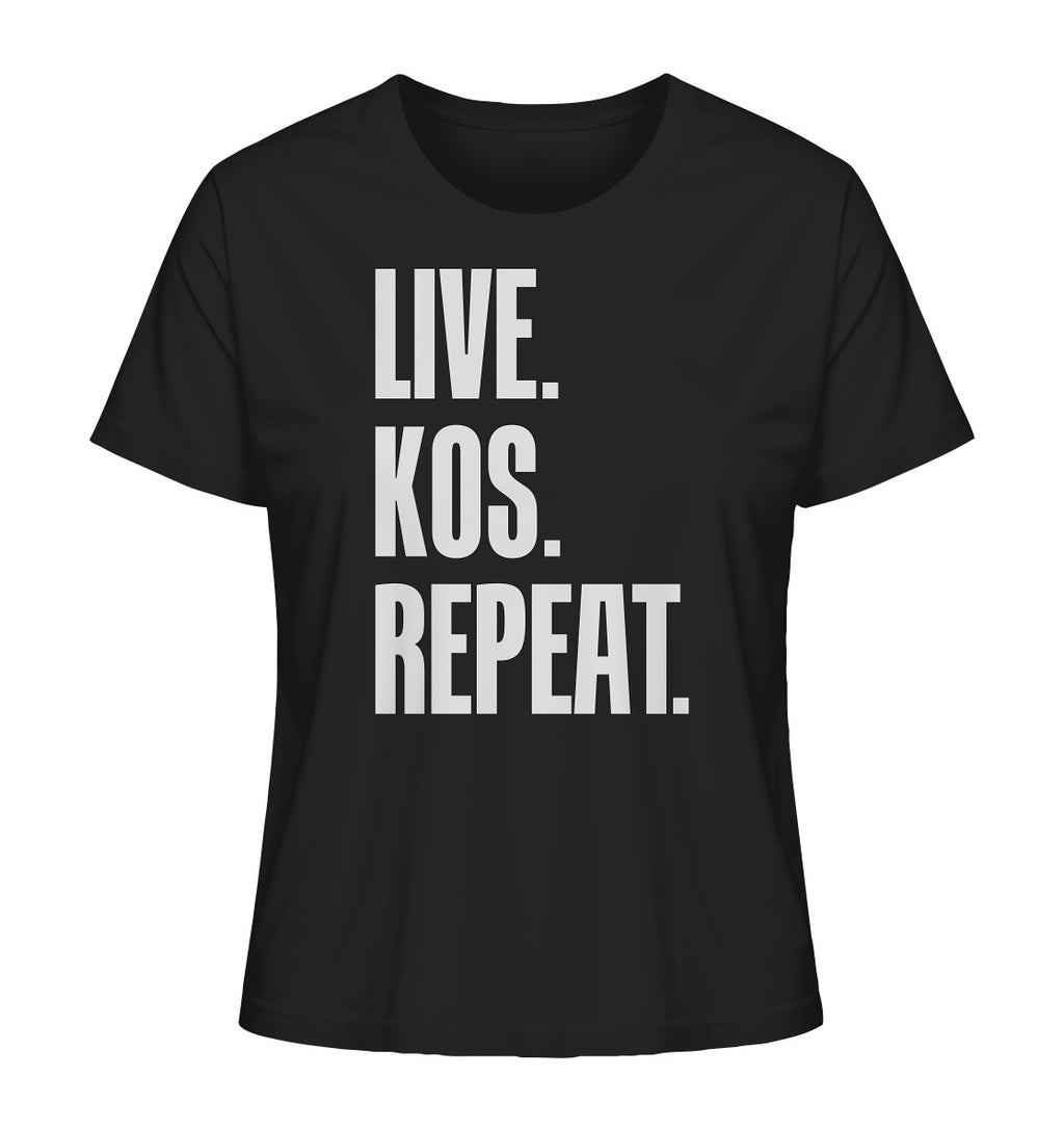 LIVE. KOS. REPEAT. - Ladies Organic Shirt