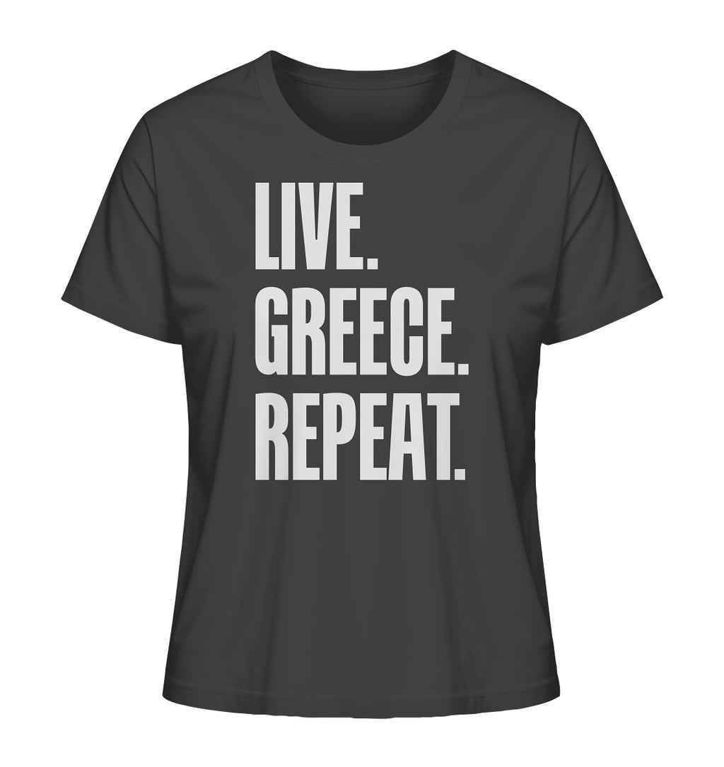 LIVE. GREECE. REPEAT. - Ladies Organic Shirt