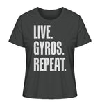 LIVE. GYROS. REPEAT. - Ladies Organic Shirt