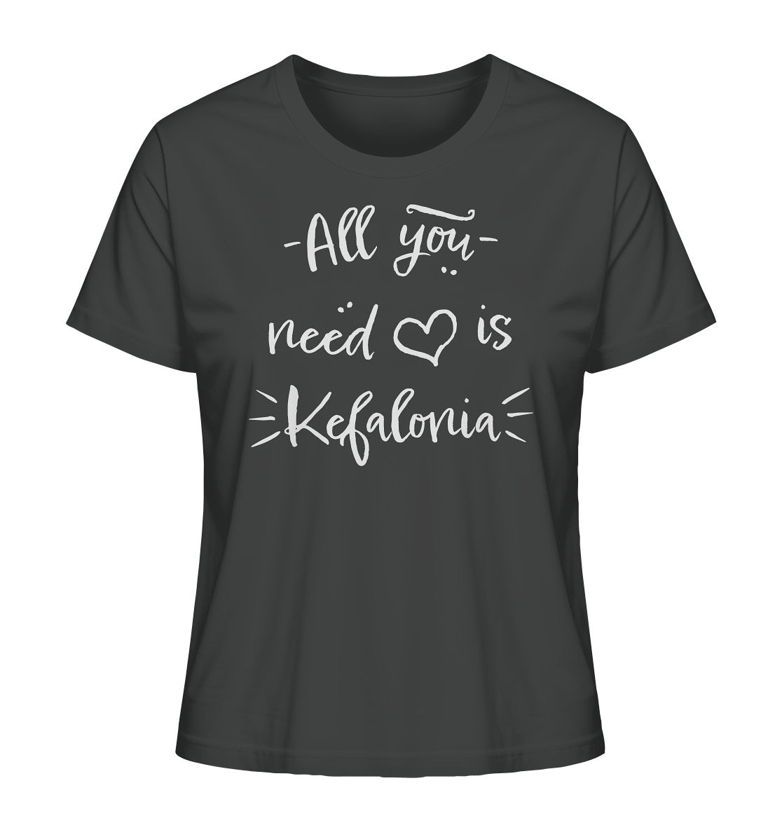 All you need is Kefalonia - Ladies Organic Shirt