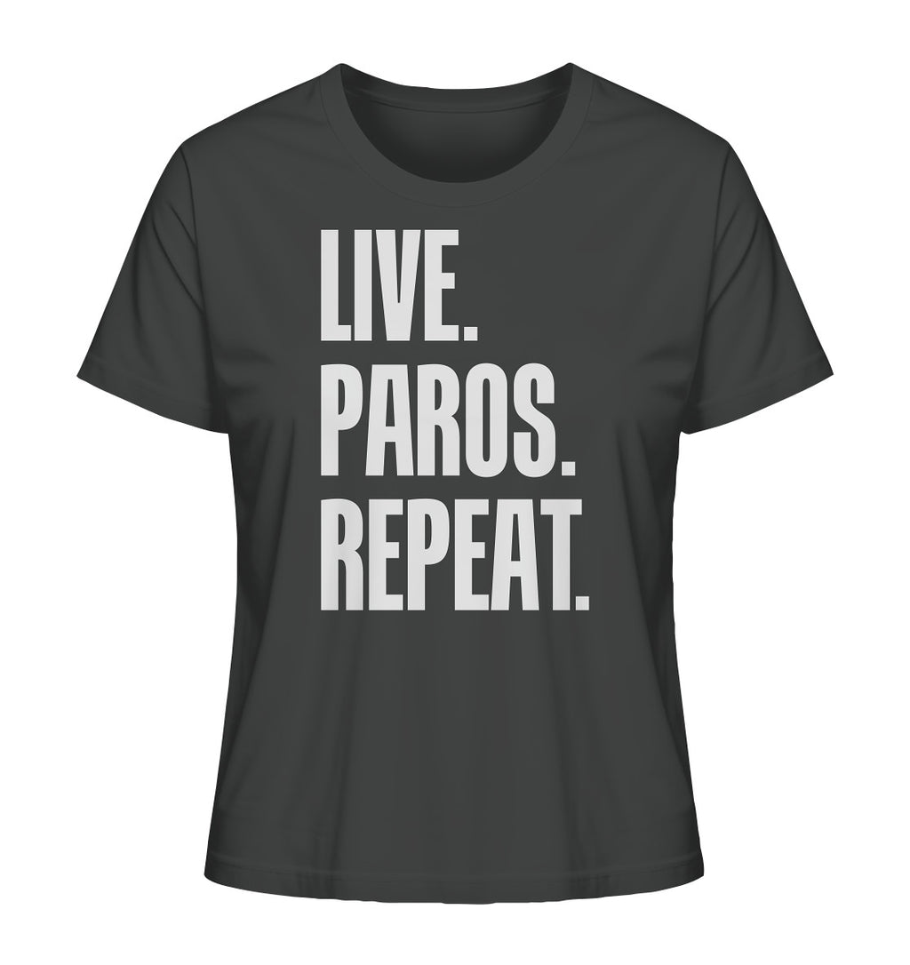 LIVE. PAROS. REPEAT. - Ladies Organic Shirt