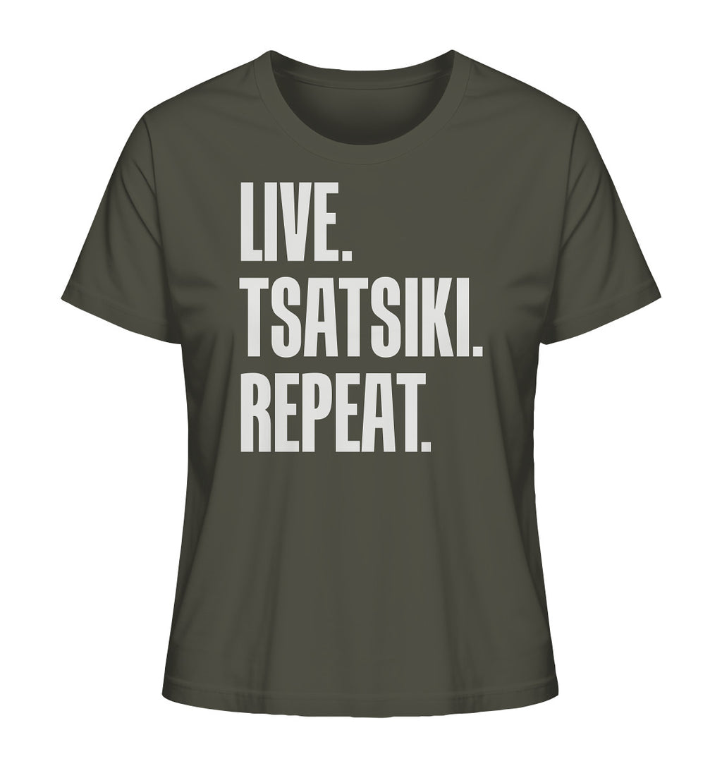 LIVE. TSATSIKI. REPEAT. - Ladies Organic Shirt