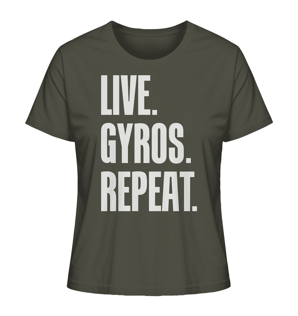 LIVE. GYROS. REPEAT. - Ladies Organic Shirt