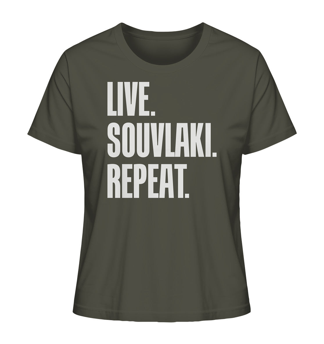 LIVE. SOUVLAKI. REPEAT. - Ladies Organic Shirt