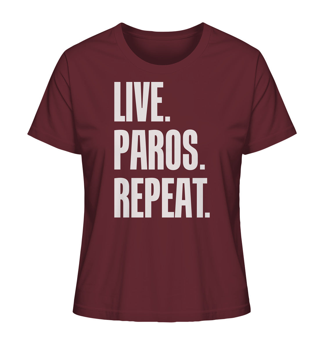 LIVE. PAROS. REPEAT. - Ladies Organic Shirt