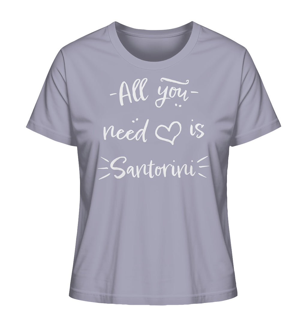 All you need is Santorini - Ladies Organic Shirt