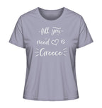 All you need is Greece - Ladies Organic Shirt