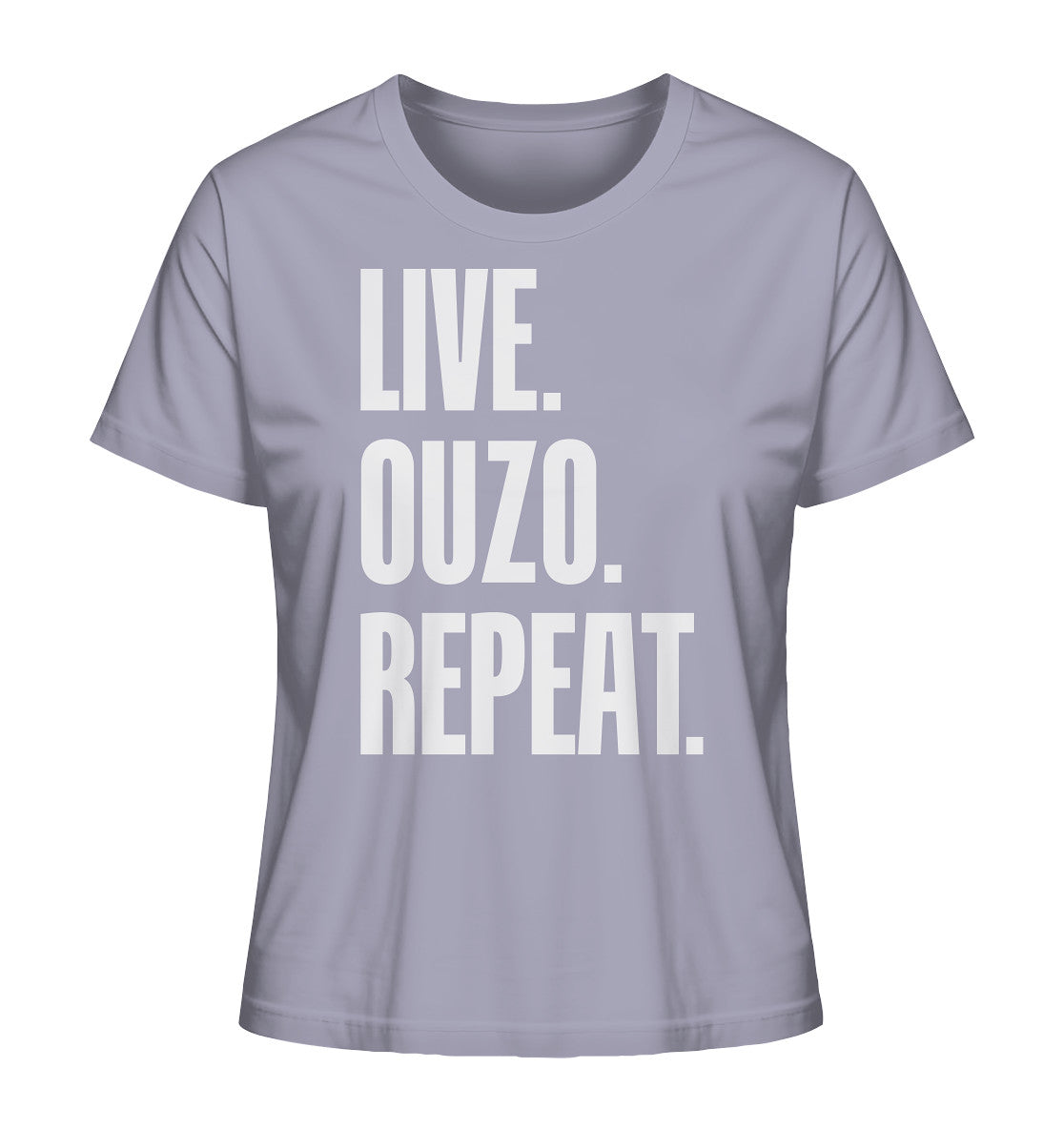 LIVE. OUZO. REPEAT. - Ladies Organic Shirt