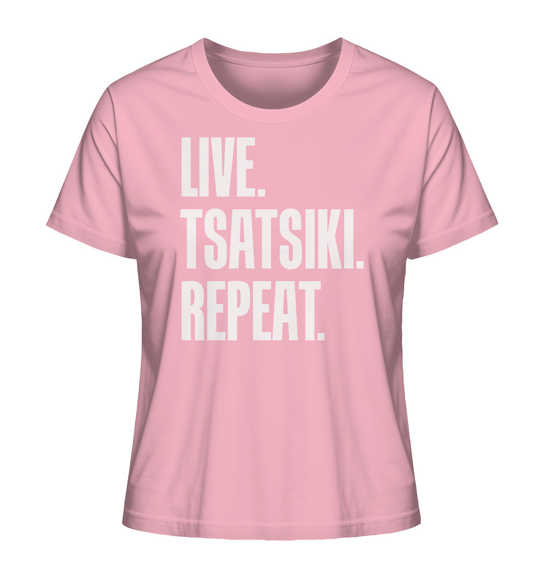 LIVE. TSATSIKI. REPEAT. - Ladies Organic Shirt
