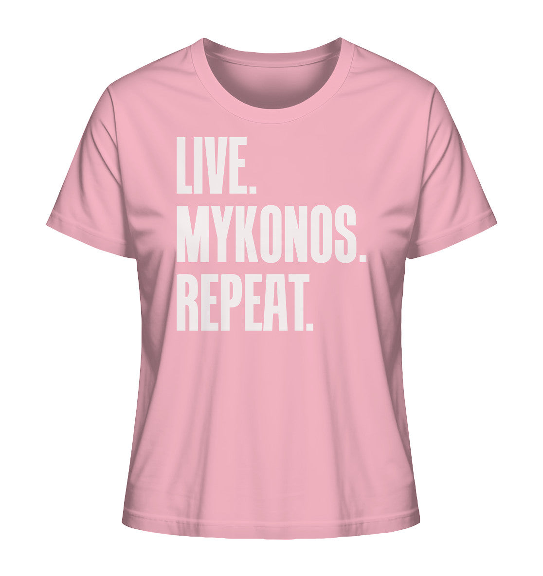 LIVE. MYKONOS. REPEAT. - Ladies Organic Shirt