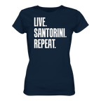 LIVE. SANTORINI. REPEAT. - Ladies Organic Shirt