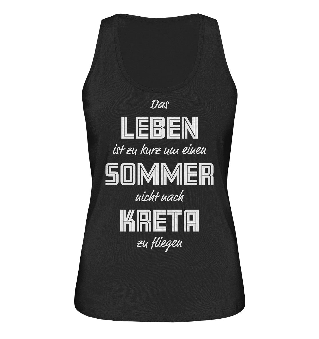 Life is too short not to fly to Crete for a summer - Ladies Organic Tank Top