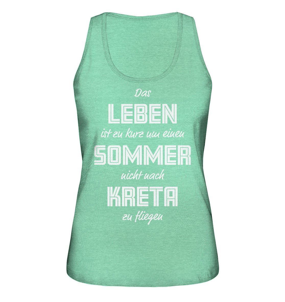 Life is too short not to fly to Crete for a summer - Ladies Organic Tank Top