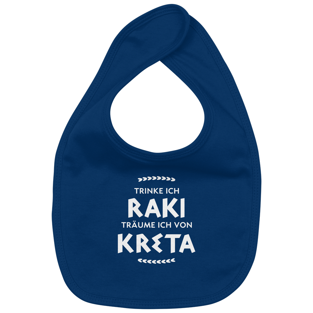 Trinke ich Raki träume ich von Kreta - Organic Baby-Lätzchen