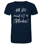 Tout ce dont vous avez besoin est Rhodes - Chemise biologique