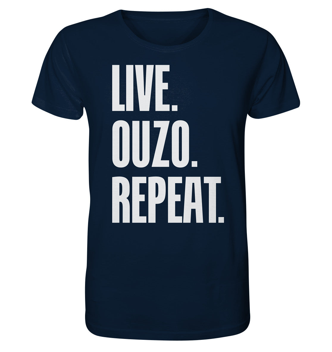 LIVE. OUZO. REPEAT. - Organic Shirt