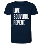 LIVE. SOUVLAKI. REPEAT. -Organic shirt