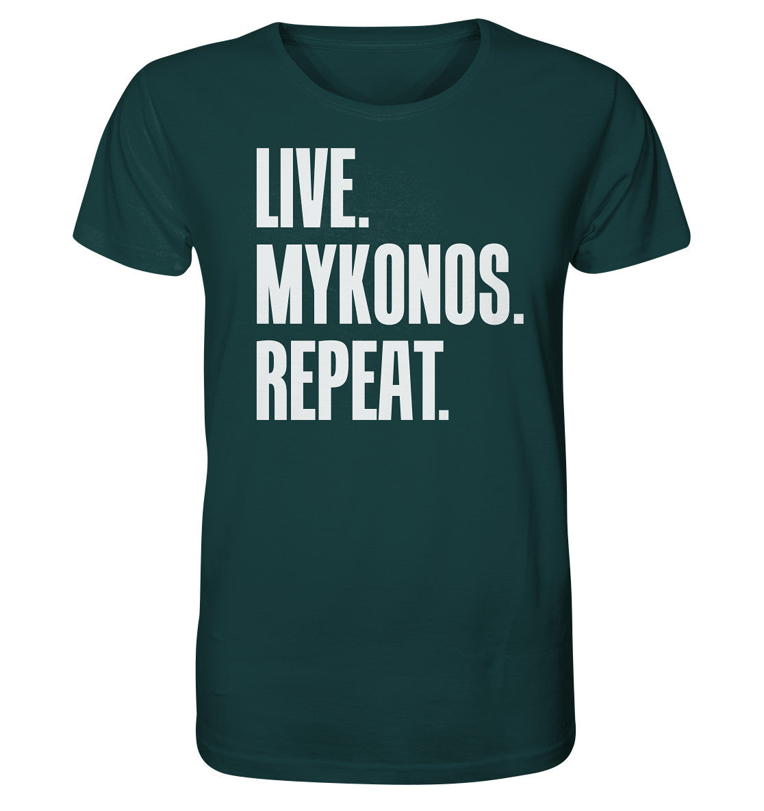 LIVE. MYKONOS. REPEAT. - Organic Shirt