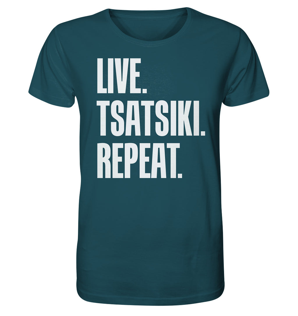 LIVE. TZATZIKI. REPEAT. -Organic shirt