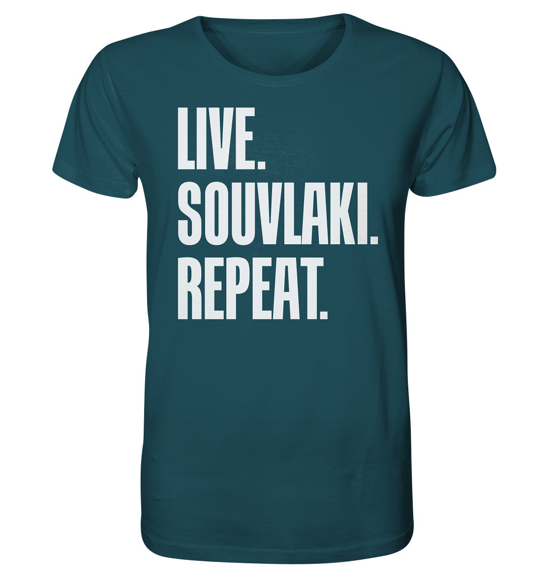 LIVE. SOUVLAKI. REPEAT. - Organic Shirt
