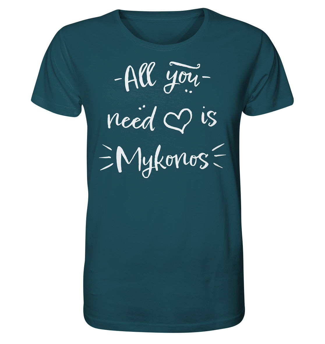 All you need is Mykonos - Organic Shirt