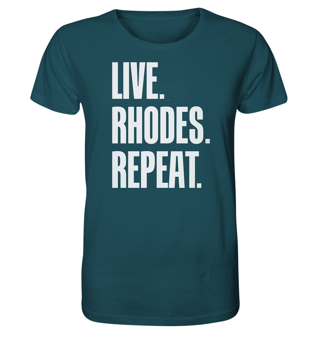 LIVE. Rhodes. REPEAT. -Organic shirt