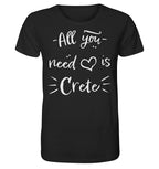 All you need is Crete - Organic Shirt