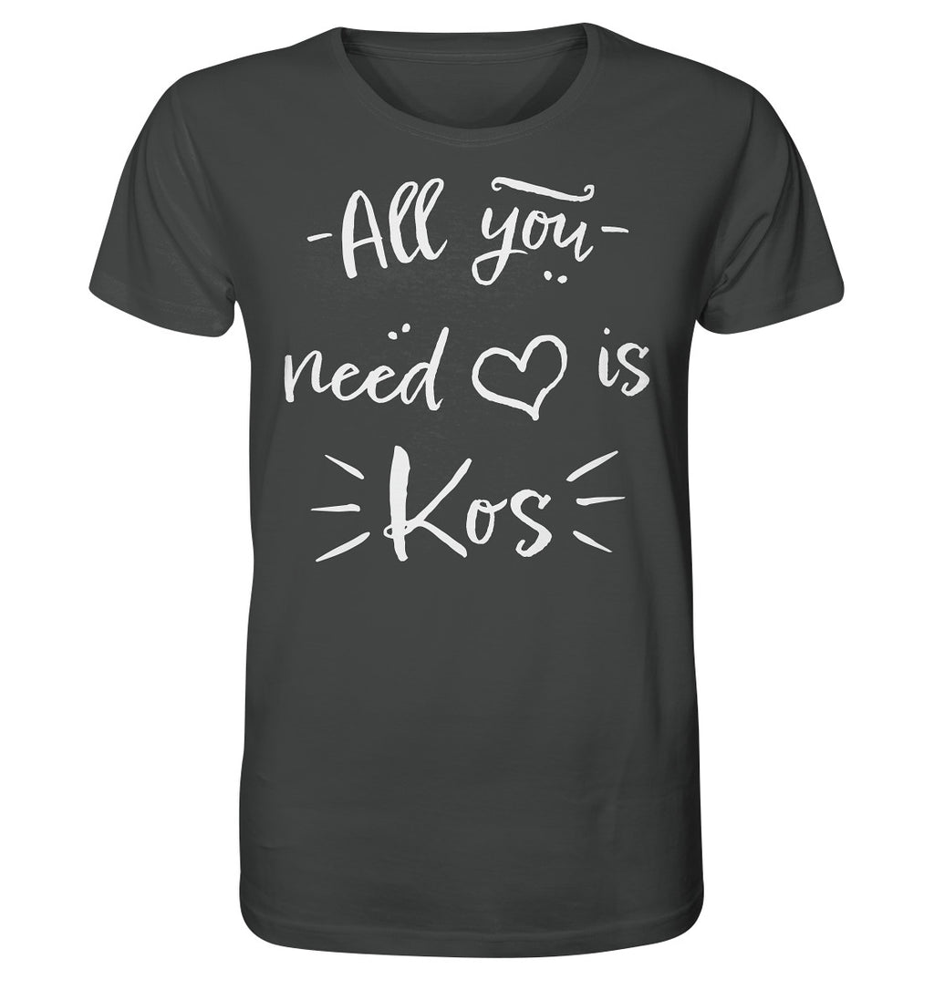All you need is Kos - Organic Shirt