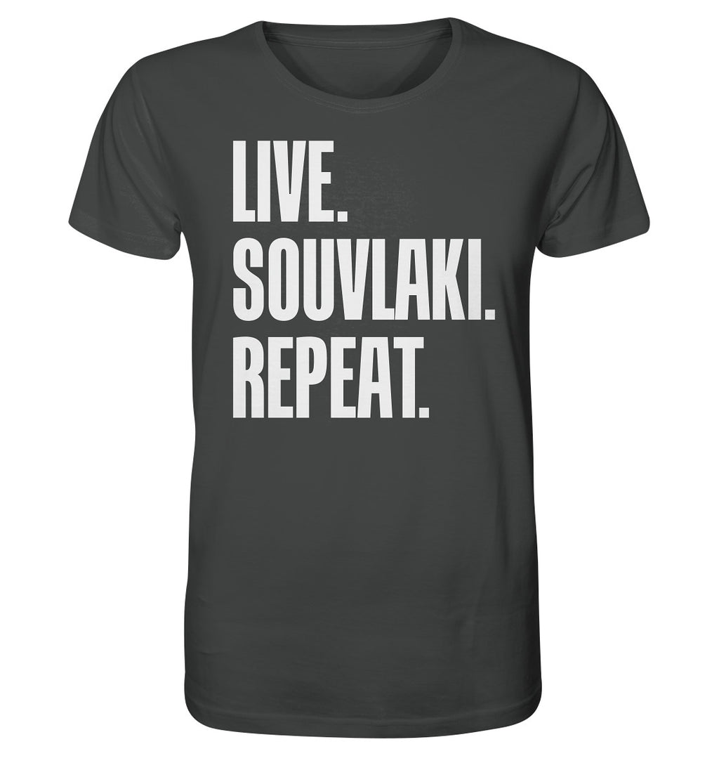 LIVE. SOUVLAKI. REPEAT. -Organic shirt
