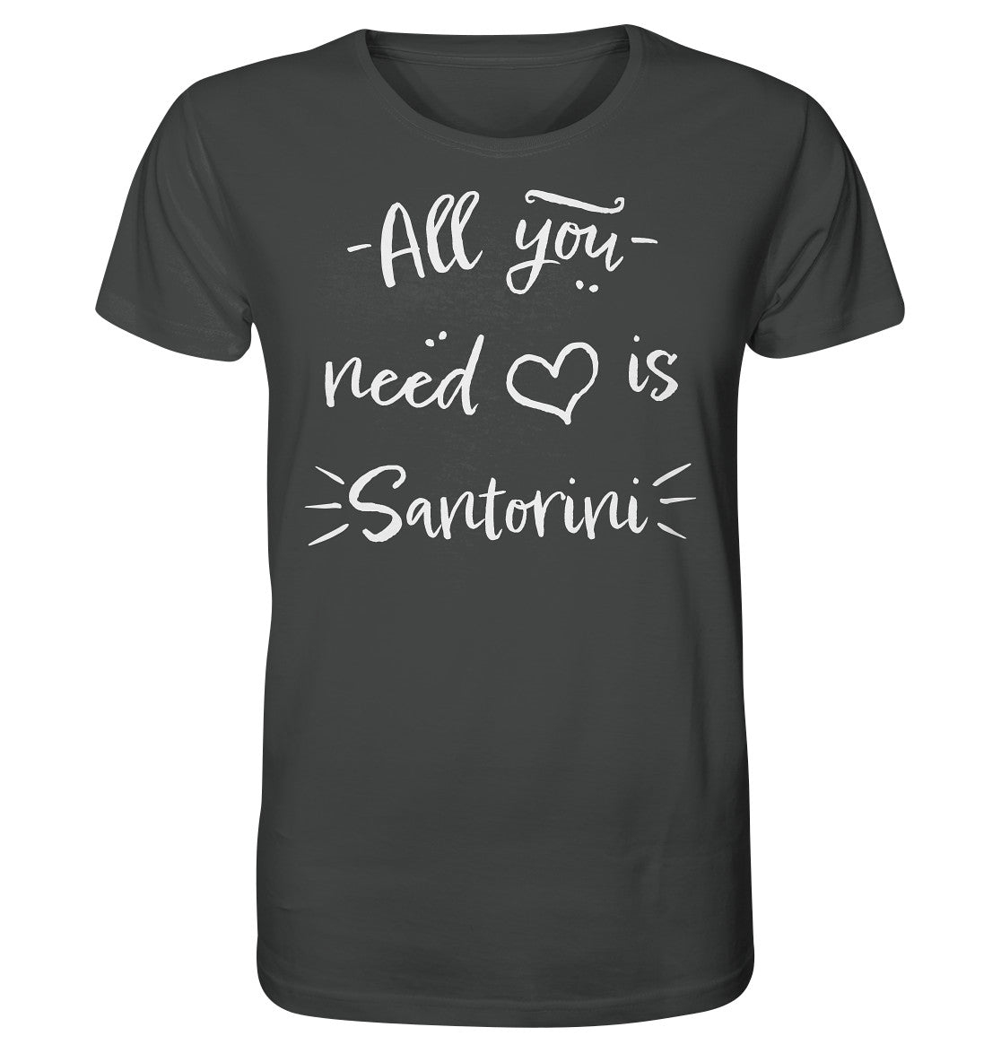 All you need is Santorini - Organic Shirt