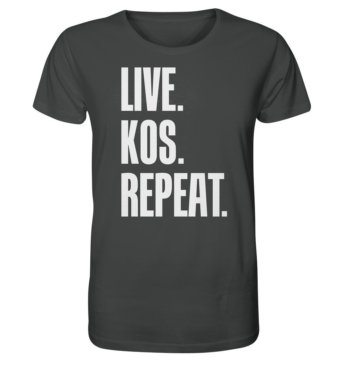 LIVE. KOS. REPEAT. - Organic Shirt