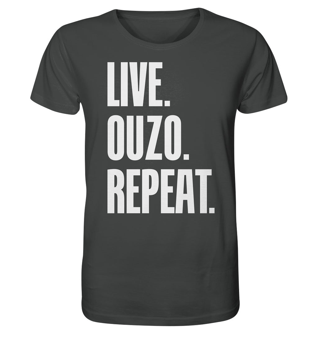 LIVE. OUZO. REPEAT. - Organic Shirt