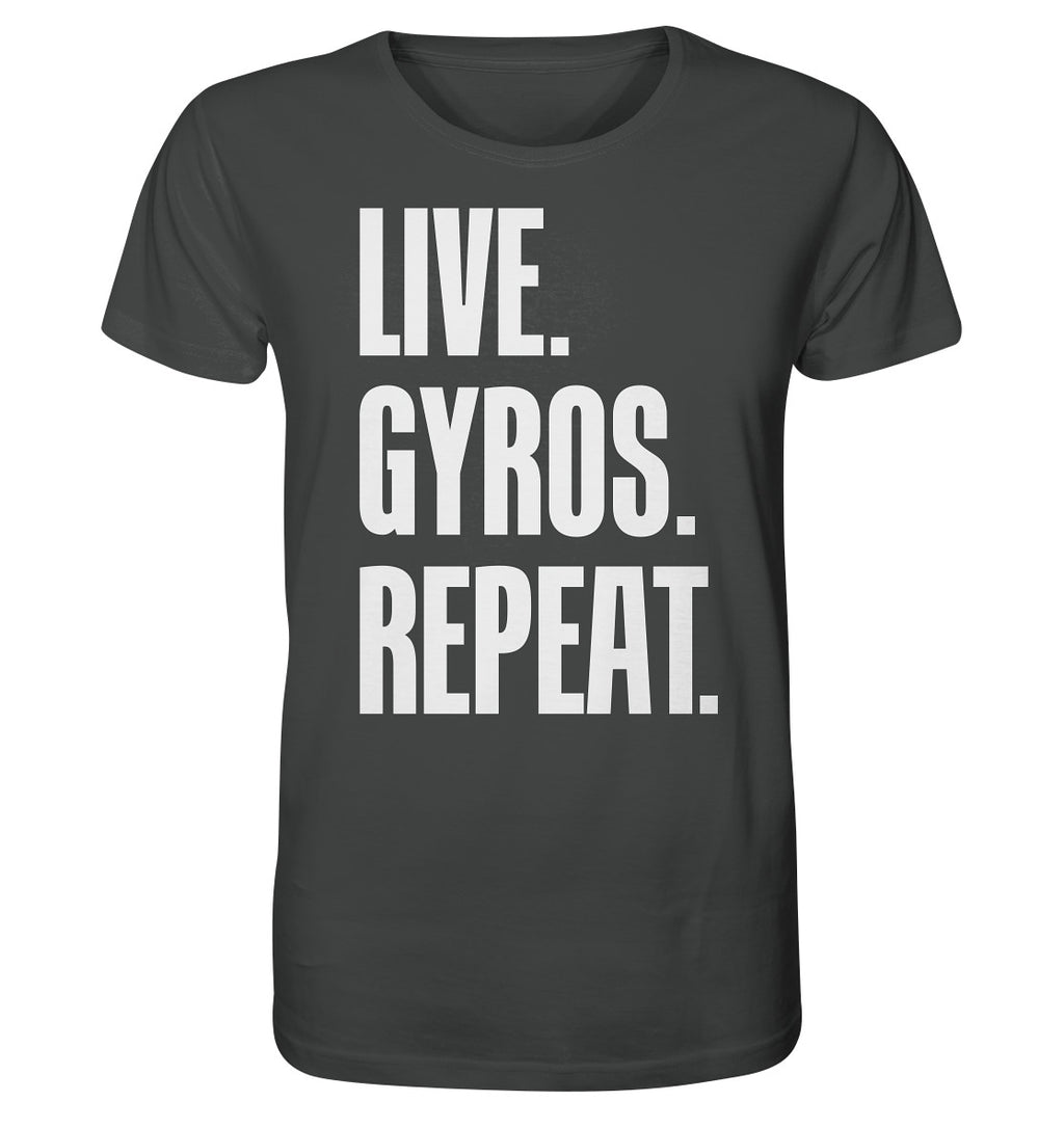 LIVE. GYROS. REPEAT. - Organic Shirt