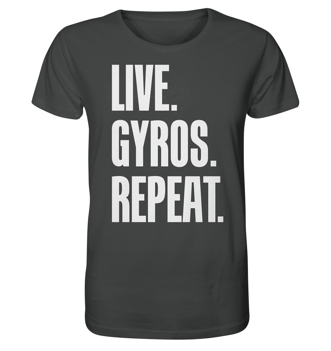 LIVE. GYROS. REPEAT. - Organic Shirt