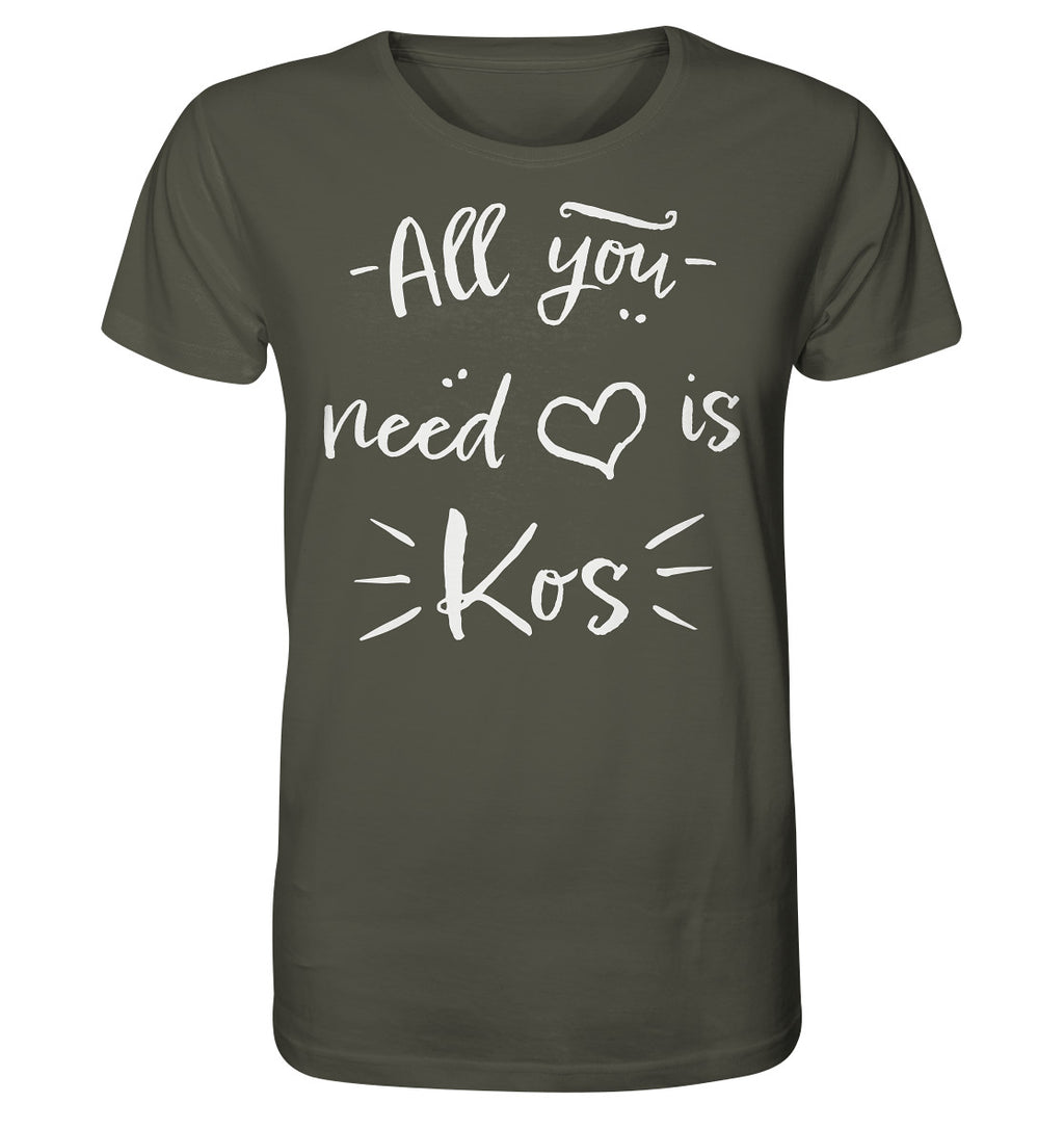 All you need is Kos - Organic Shirt