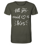 All you need is Kos - Organic Shirt