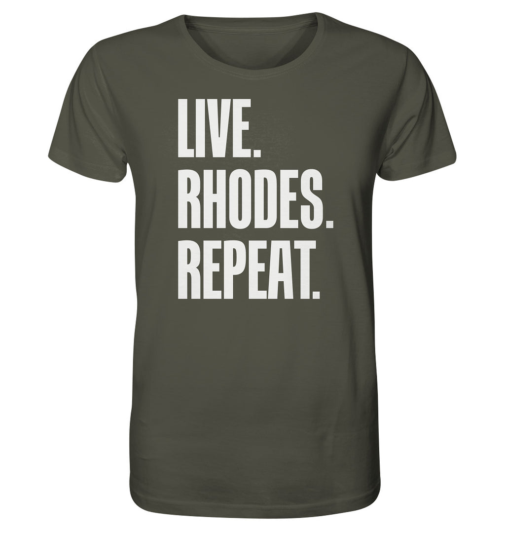 LIVE. Rhodes. REPEAT. -Organic shirt