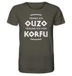 When I drink Ouzo I dream of Corfu - Organic Shirt