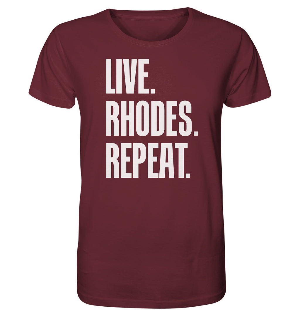 LIVE. Rhodes. REPEAT. -Organic shirt