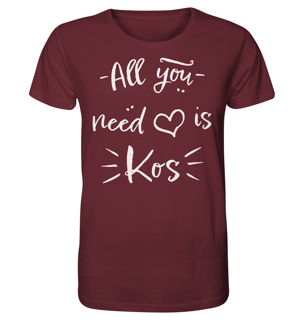 All you need is Kos - Organic Shirt