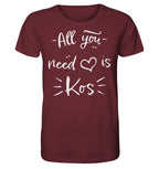 All you need is Kos - Organic Shirt