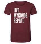 LIVE. MYKONOS. REPEAT. -Organic shirt