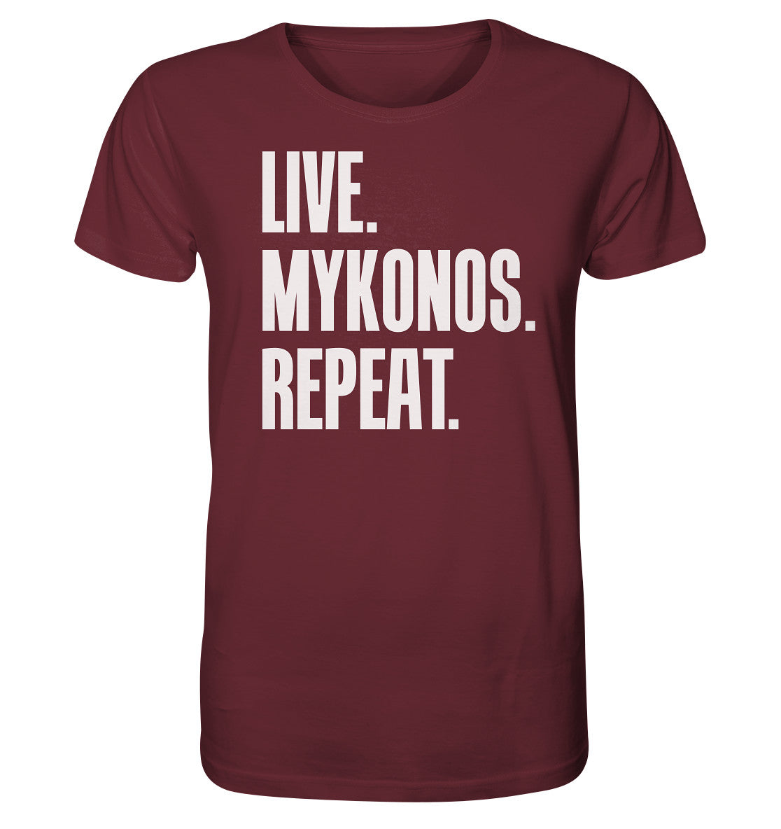 LIVE. MYKONOS. REPEAT. - Organic Shirt