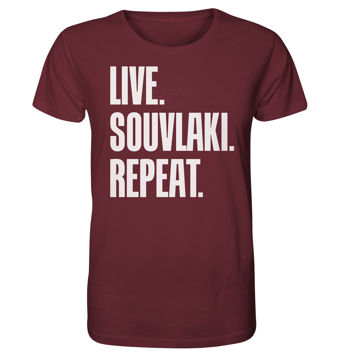 LIVE. SOUVLAKI. REPEAT. - Organic Shirt